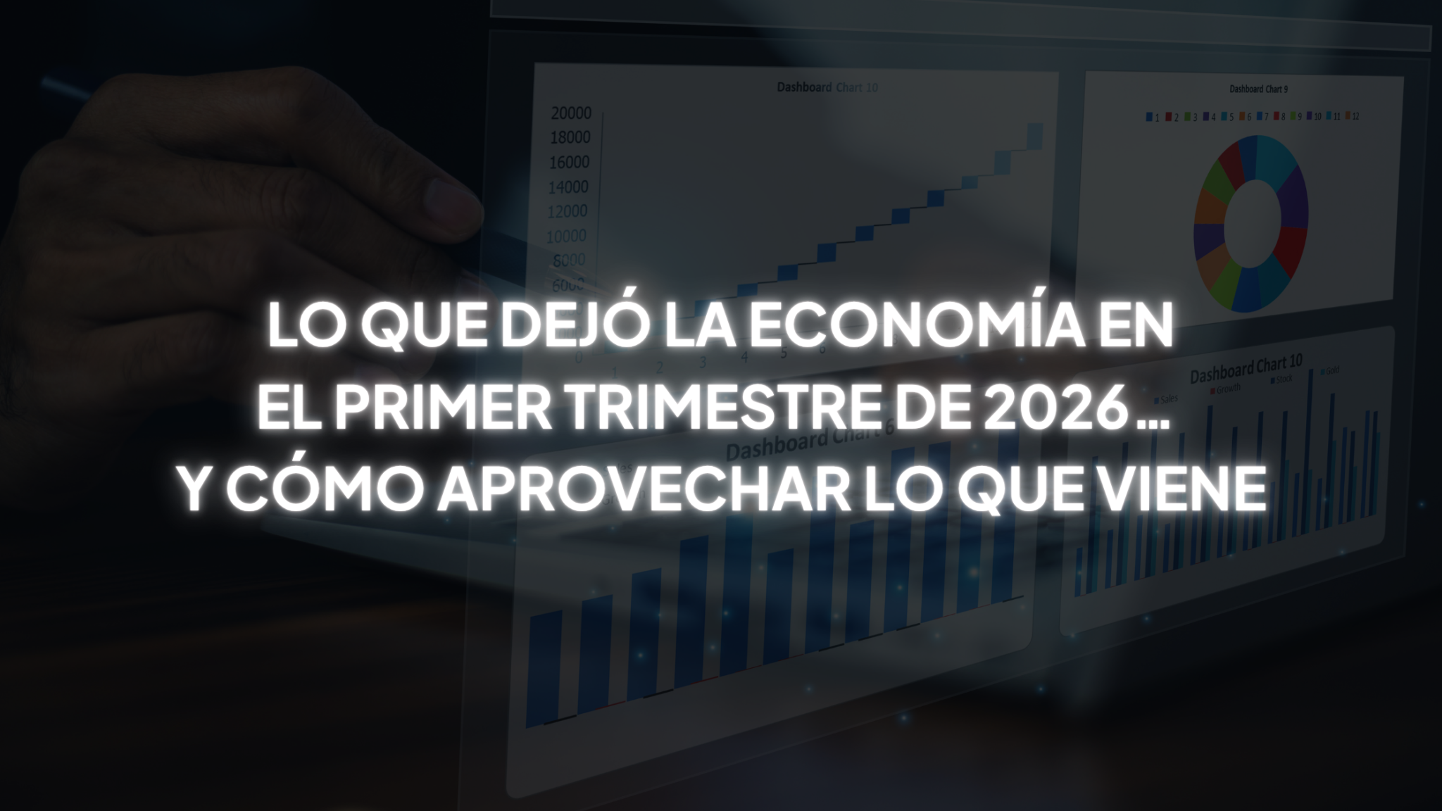 Lo que dejó la economía en el primer trimestre de 2026… y cómo ...